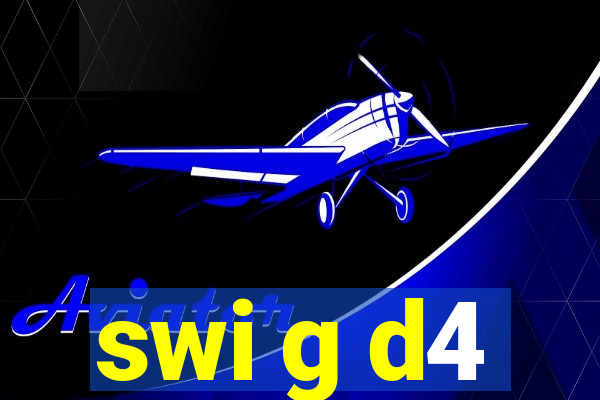 swi g d4